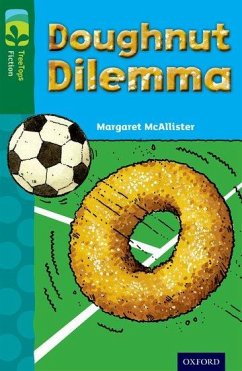 Oxford Reading Tree TreeTops Fiction: Level 12 More Pack C: Doughnut Dilemma - McAllister, Margaret