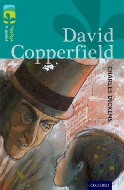 Oxford Reading Tree TreeTops Classics: Level 16: David Copperfield - Dickens, Charles; Zucker, Jonny