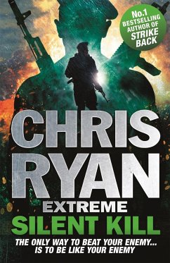 Chris Ryan Extreme: Silent Kill - Ryan, Chris