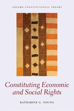 Constituting Economic and Social Rights - Young, Katharine G.