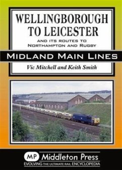 Wellingborough to Leicester - Mitchell, Vic; Smith, Keith