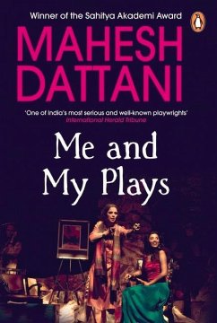 Me and My Plays - Dattani, Mahesh