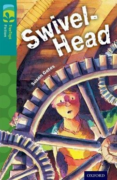 Oxford Reading Tree TreeTops Fiction: Level 16: Swivel-Head - Gates, Susan