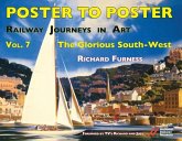 Railway Journeys in Art Volume 7: The Glorious South-West