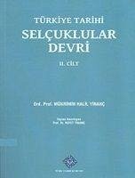 Türkiye Tarihi Selcuklular Devri II. Cilt - Halil Yinanc, Mükrimin