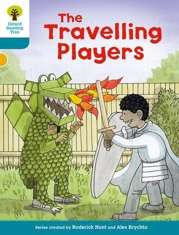 Oxford Reading Tree Biff, Chip and Kipper Stories Decode and Develop: Level 9: The Travelling Players Oxford Reading Tree Biff, Chip and Kipper Stories Decode and Develop: Level 9: The Travelling Players