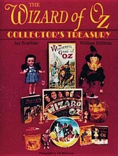 The Wizard of Oz Collector's Treasury - Scarfone, Jay