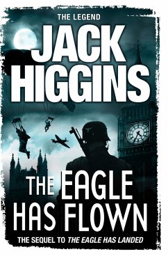 The Eagle Has Flown - Higgins, Jack