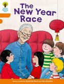 Oxford Reading Tree Biff, Chip and Kipper Stories Decode and Develop: Level 6: The New Year Race