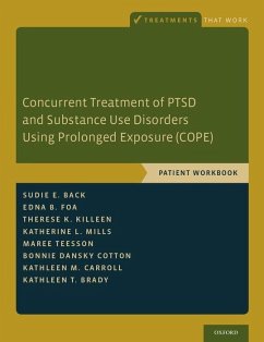 Concurrent Treatment of Ptsd and Substance Use Disorders Using Prolonged Exposure (Cope) - Back, Sudie E; Foa, Edna B; Killeen, Therese K; Mills, Katherine L; Teesson, Maree; Cotton, Bonnie Dansky; Carroll, Kathleen M; Brady, Kathleen T