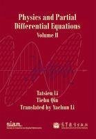 Physics and Partial Differential Equations: Volume 2 - Li, Tatsien; Qin, Tiehu