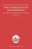 The Consequences of Possession