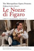 The Metropolitan Opera Presents: Wolfgang Amadeus Mozart's Le Nozze Di Figaro