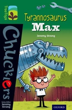 Oxford Reading Tree TreeTops Chucklers: Level 12: Tyrannosaurus Max - Strong, Jeremy