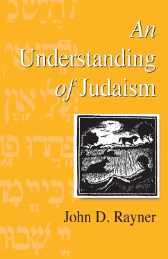 An Understanding of Judaism - Rayner, John D.