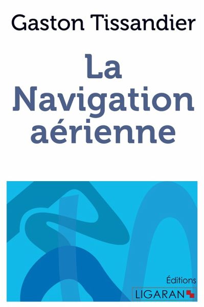 La Navigation aérienne La Navigation aérienne