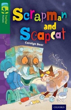 Oxford Reading Tree TreeTops Fiction: Level 12 More Pack B: Scrapman and Scrapcat - Bear, Carolyn