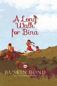 A Long Walk for Bina - Bond, Ruskin