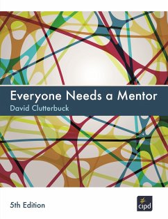 Everyone Needs a Mentor - Clutterbuck, David