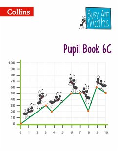 Busy Ant Maths -- Pupil Book 6c - Mumford, Jeanette; Roberts, Sandra; Glithro, Linda