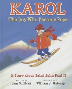 Karol, the Boy Who Became Pope - Sullivan, Jem