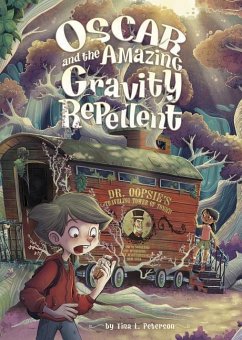 Oscar and the Amazing Gravity Repellent - Peterson, Tina L.