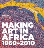 Making Art in Africa: 1960-2010