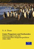 Unter Pinguinen und Seehunden Unter Pinguinen und Seehunden