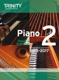 Piano 2015-2017. Grade 2 (with CD) Piano 2015-2017. Grade 2 (with CD)