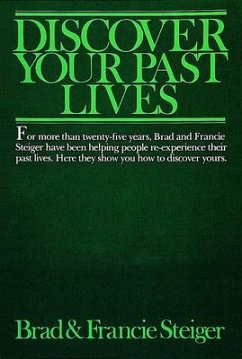 Discover Your Past Lives - Steiger, Brad And Francie