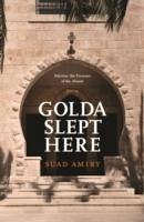 Golda Slept Here - Amiry, Suad