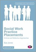 Social Work Practice Placements - Jones, Sue