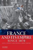 France and Its Empire Since 1870