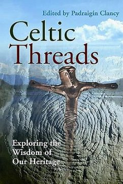 Celtic Threads: Exploring the Wisdom of Our Heritage