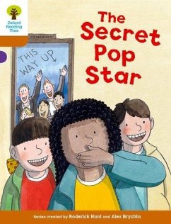 Oxford Reading Tree Biff, Chip and Kipper Stories Decode and Develop: Level 8: The Secret Pop Star - Hunt, Roderick; Shipton, Paul