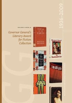 The John H. Meier, Jr. Governor General's Literary Award for Fiction Collection: 1936-2009 - Meier Jr, John H