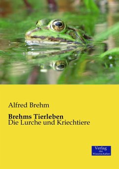 Brehms Tierleben - Brehm, Alfred