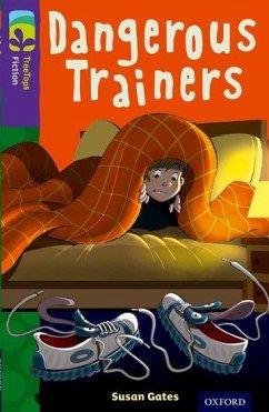 Oxford Reading Tree TreeTops Fiction: Level 11 More Pack A: Dangerous Trainers - Gates, Susan