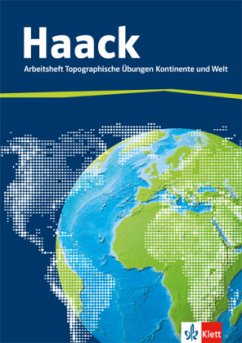 Cover Der Haack Weltatlas. Arbeitsheft Topographische Übungen Kontinente und Welt