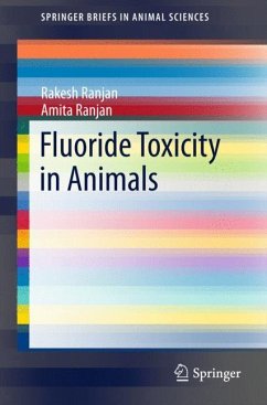 Fluoride Toxicity in Animals - Ranjan, Rakesh;Ranjan, Amita
