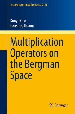 Multiplication Operators on the Bergman Space - Guo, Kunyu;Huang, Hansong