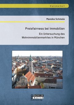 Cover Preisfairness bei Immobilien: Ein Untersuchung des Wohnimmobilienmarktes in München