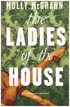 The Ladies of the House - McGrann, Molly