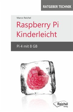 Raspberry Pi Kinderleicht (eBook, ePUB) - Reichel, Marco