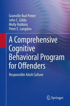 A Comprehensive Cognitive Behavioral Program for Offenders - Potter, Granville Bud;Gibbs, John C.;Robbins, Molly