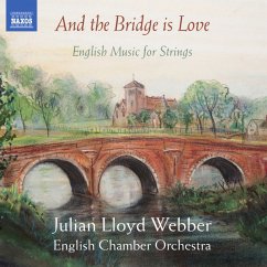 And The Bridge Is Love - Lloyd Webber,Julian/English Chamber