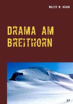 Drama am Breithorn (eBook, ePUB) - Braun, Walter W.