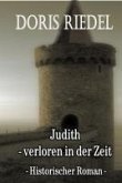 Judith - Verloren in der Zeit - Fantasy-Roman (eBook, ePUB)