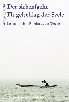 Der siebenfache Flügelschlag der Seele (eBook, ePUB) - Held, Wolfgang