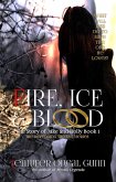 Fire, Ice & Blood (Revenging the Evil Series, #1) (eBook, ePUB)